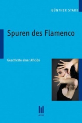 Libro Spuren des Flamenco Günther Stark