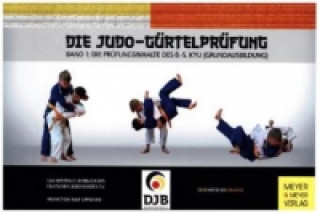 Carte Die Judo-Gürtelprüfung. Bd.1 Ralf Lippmann