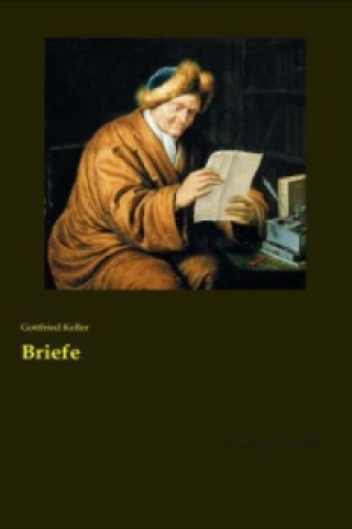 Knjiga Briefe Gottfried Keller