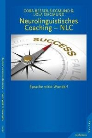 Kniha Neurolinguistisches Coaching - NLC Cora Besser-Siegmund