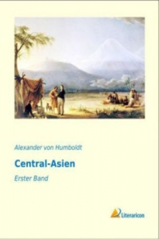 Kniha Central-Asien Alexander von Humboldt