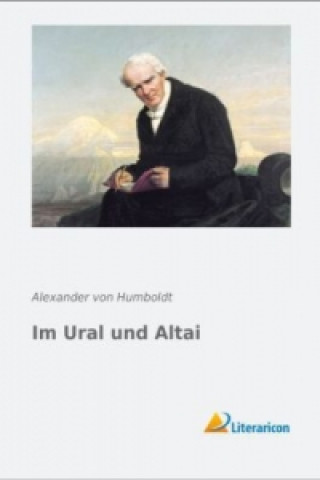 Carte Im Ural und Altai Alexander von Humboldt