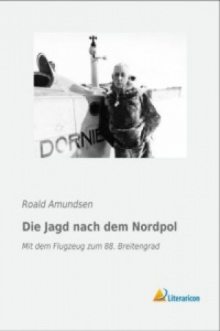 Βιβλίο Die Jagd nach dem Nordpol Roald Amundsen