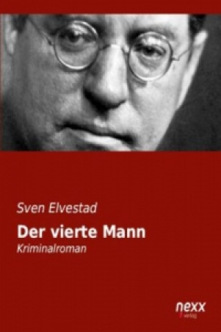 Carte Der vierte Mann Sven Elvestad