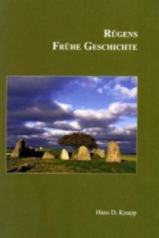 Buch Rügens Geschichte von den Anfängen bis zur Gegenwart in fünf Teilen Hans D. Knapp