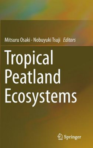 Buch Tropical Peatland Ecosystems Mitsuru Osaki
