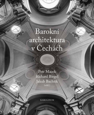 Book Barokni-- Architektura v Cechach Richard Biegel