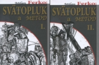 Könyv Svätopluk a Metod I. a II. Milan Ferko