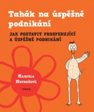 Книга Tahák na úspěšné podnikání Marcela Hrubošová