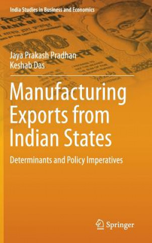 Könyv Manufacturing Exports from Indian States Jaya Prakash Pradhan