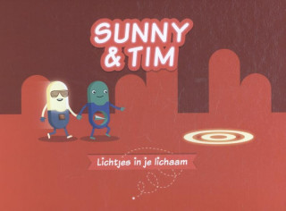 Kniha Sunny & Tim Lichtjes in je lichaam Ronald van Rheenen