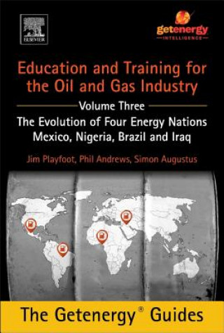 Carte Education and Training for the Oil and Gas Industry: The Evolution of Four Energy Nations Phil Andrews