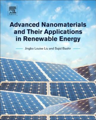 Könyv Advanced Nanomaterials and Their Applications in Renewable Energy Louise Liu