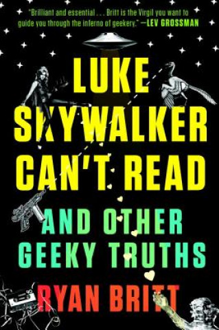 Carte Luke Skywalker Can't Read Ryan Britt