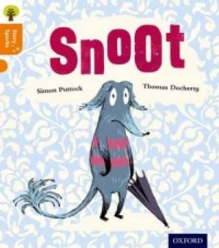 Kniha Oxford Reading Tree Story Sparks: Oxford Level 6: Snoot Simon Puttock