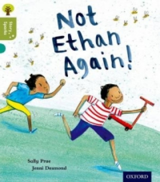 Kniha Oxford Reading Tree Story Sparks: Oxford Level 7: Not Ethan Again! Sally Prue