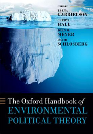 Carte Oxford Handbook of Environmental Political Theory Teena Gabrielson