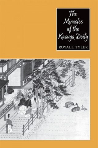 Kniha Miracles of the Kasuga Deity Royall Tyler