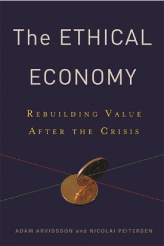 Könyv Ethical Economy Adam Arvidsson