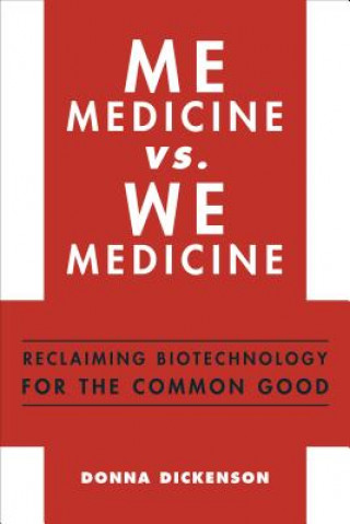 Kniha Me Medicine vs. We Medicine Donna Dickenson