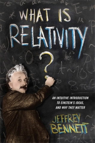 Książka What Is Relativity? Jeffrey Bennett