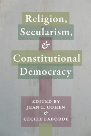 Carte Religion, Secularism, and Constitutional Democracy 