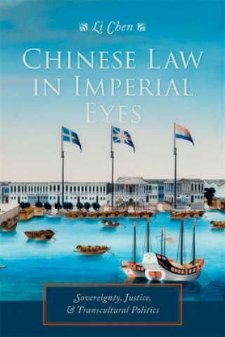 Knjiga Chinese Law in Imperial Eyes Li Chen