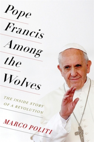 Buch Pope Francis Among the Wolves Marco Politi