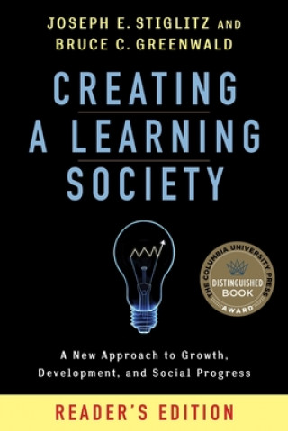 Könyv Creating a Learning Society Joseph E. Stiglitz