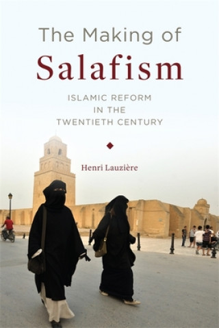 Książka Making of Salafism Henri Lauzi re