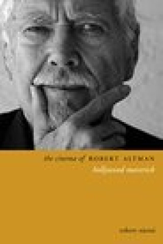 Kniha Cinema of Robert Altman Robert Niemi