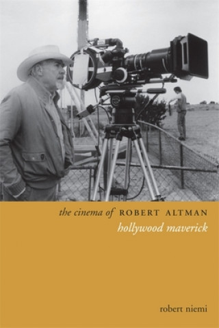 Carte Cinema of Robert Altman Robert Niemi