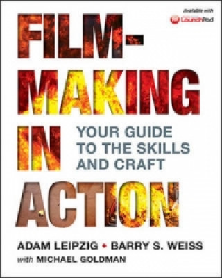 Könyv Filmmaking in Action Adam Leipzig
