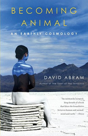 Kniha Becoming Animal David Abram