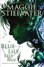 Carte Blue Lily, Lily Blue Maggie Stiefvater
