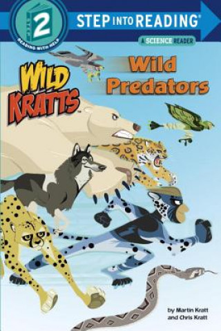 Könyv Wild Predators (Wild Kratts) Chris Kratt