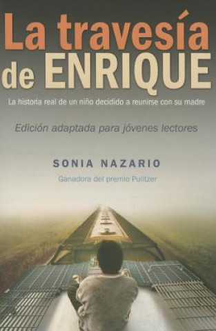 Kniha La Travesia de Enrique Sonia Nazario