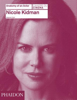 Buch Nicole Kidman: Anatomy of an Actor Alexandre Tylski