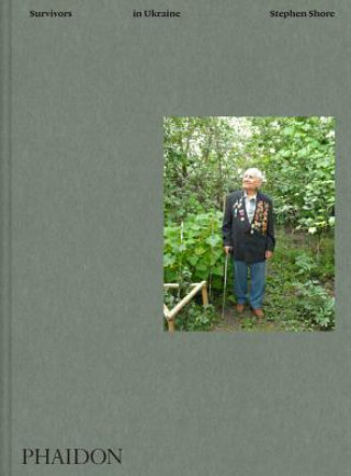 Book Stephen Shore: Survivors in Ukraine Stephen Shore