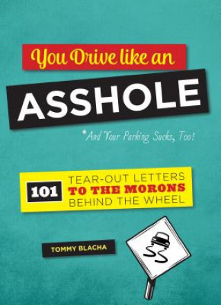 Buch You Drive Like an Asshole Tommy Blacha