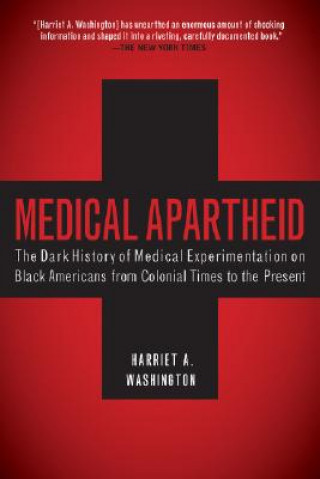 Buch Medical Apartheid Harriet A. 260hington