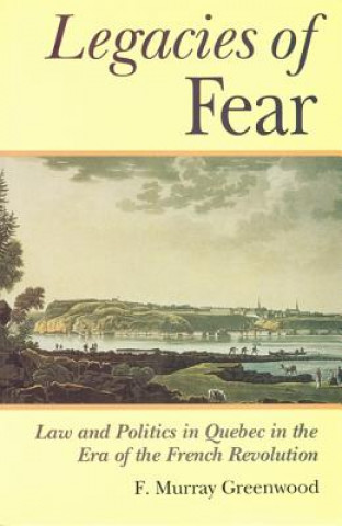 Kniha Legacies of Fear F. Murray Greenwood