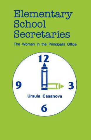 Kniha Elementary School Secretaries Ursula Casanova