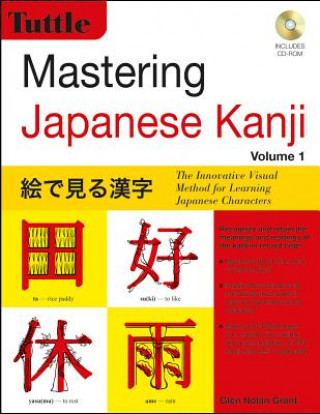 Könyv Mastering Japanese Kanji Glen Nolan Grant