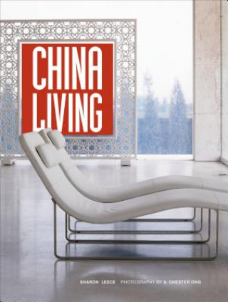 Knjiga China Living Sharon Leece