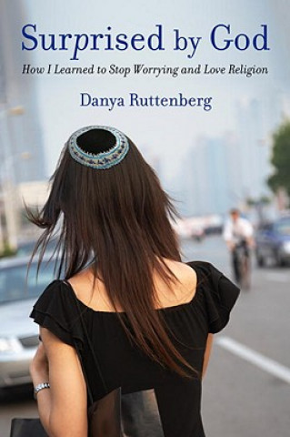 Carte Surprised By God Danya Ruttenberg