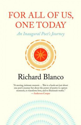 Книга For All of Us, One Today Richard Blanco