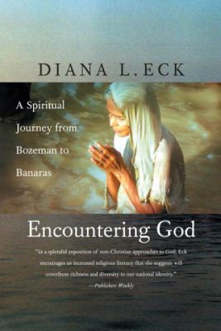 Kniha Encountering God Diana L. Eck