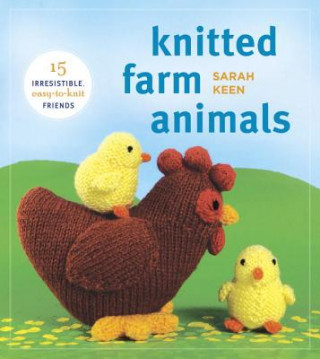 Kniha Knitted Farm Animals Sarah Keen