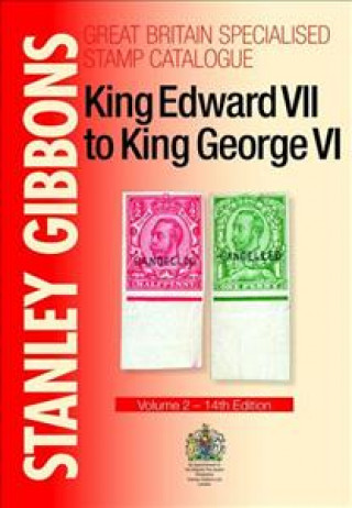 Kniha King Edward VII to King George VI Stanley Gibbons